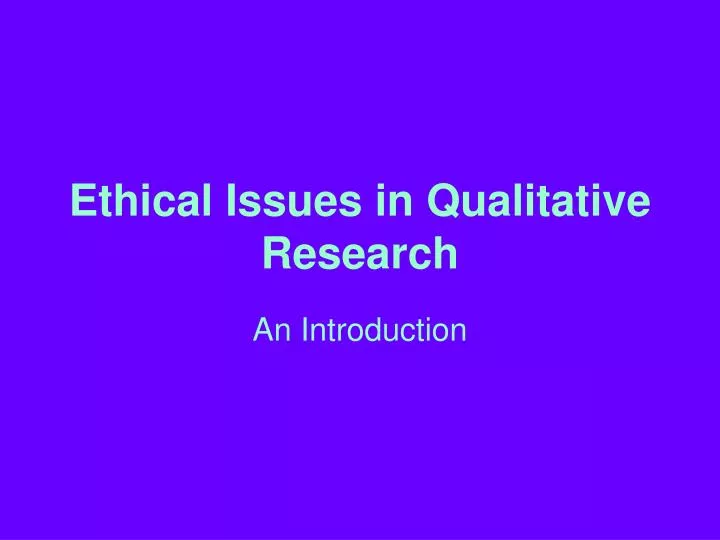ethical issues in qualitative research