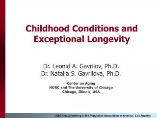 Childhood Conditions and Exceptional Longevity
