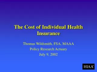 The Cost of Individual Health Insurance