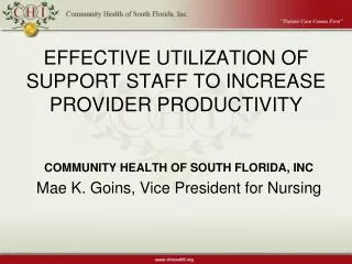 EFFECTIVE UTILIZATION OF SUPPORT STAFF TO INCREASE PROVIDER PRODUCTIVITY
