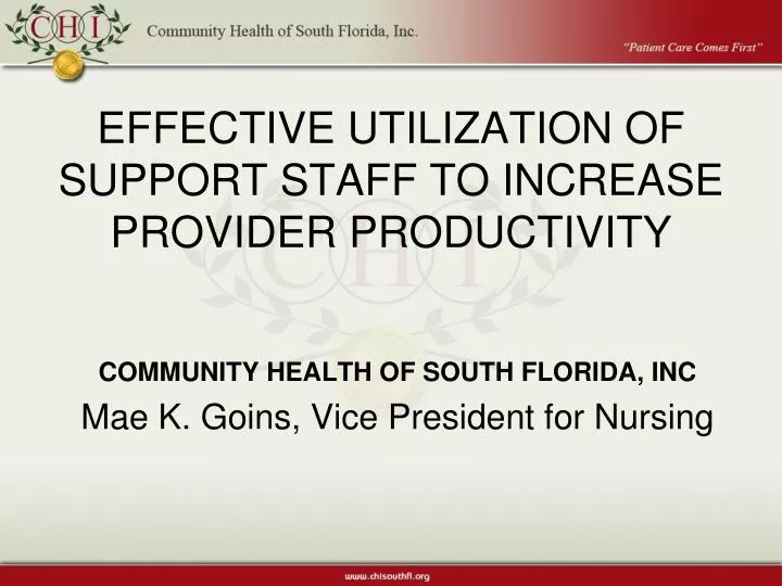 effective utilization of support staff to increase provider productivity