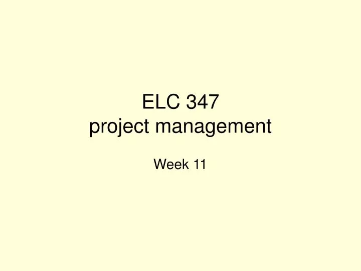 elc 347 project management