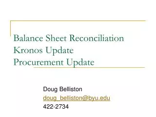 Balance Sheet Reconciliation Kronos Update Procurement Update