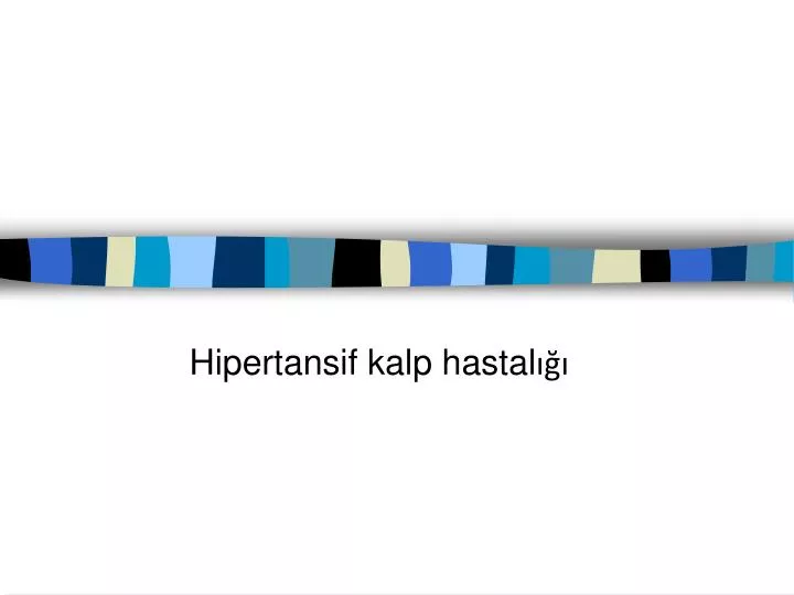 hipertansif kalp hastal