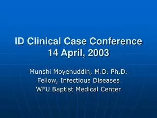 ID Clinical Case Conference 14 April, 2003