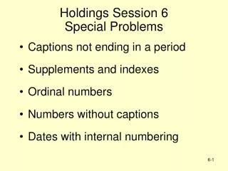 Holdings Session 6 Special Problems