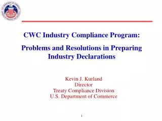 Kevin J. Kurland Director Treaty Compliance Division U.S. Department of Commerce
