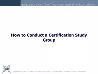 How to Conduct a Certification Study Group