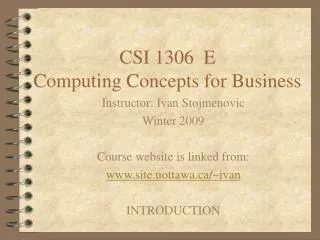 CSI 1306 E Computing Concepts for Business