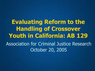 Evaluating Reform to the Handling of Crossover Youth in California: AB 129
