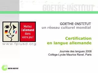 GOETHE-INSTITUT un réseau culturel mondial