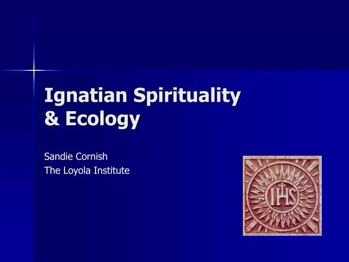 ignatian spirituality ecology