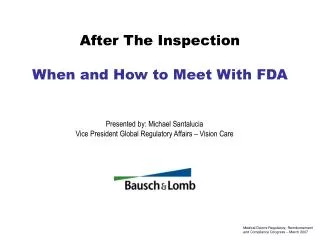 After The Inspection When and How to Meet With FDA
