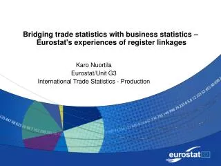 Bridging trade statistics with business statistics – Eurostat's experiences of register linkages