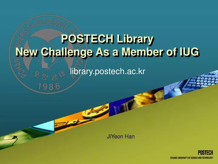 postech library new challenge as a member of iug