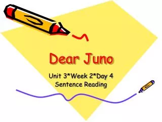 Dear Juno