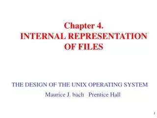 Chapter 4. INTERNAL REPRESENTATION OF FILES