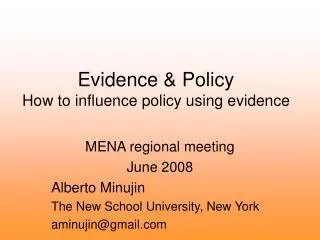 Evidence &amp; Policy How to influence policy using evidence