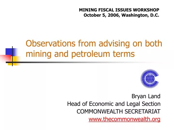 observations from advising on both mining and petroleum terms