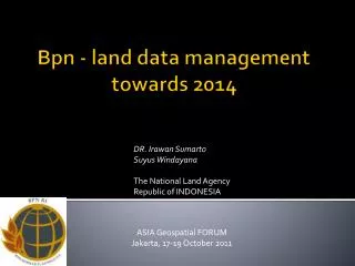 Bpn - land data management towards 2014