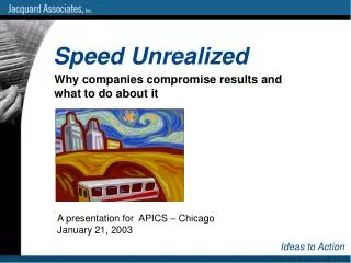 A presentation for APICS – Chicago January 21, 2003