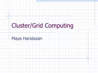 Cluster/Grid Computing