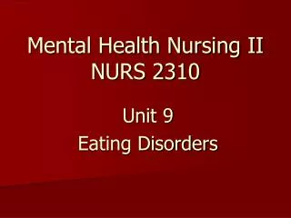 Mental Health Nursing II NURS 2310