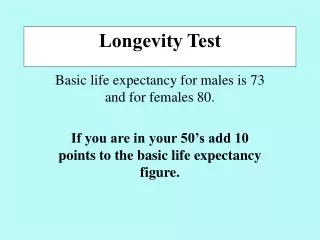 Longevity Test