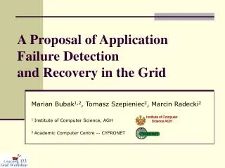A Proposal of Application Failure Detection and Recovery in the Grid