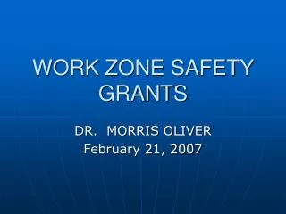 WORK ZONE SAFETY GRANTS