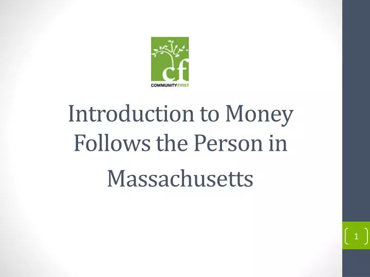 introduction to money follows the person in massachusetts