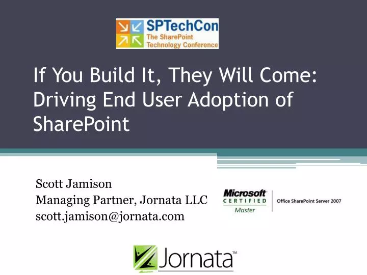 if you build it they will come driving end user adoption of sharepoint