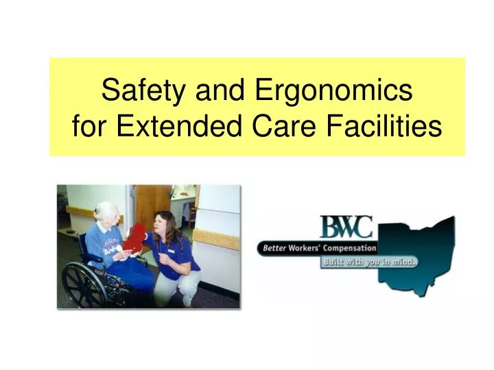 safety and ergonomics for extended care facilities