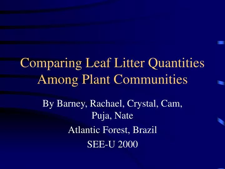 comparing leaf litter quantities among plant communities