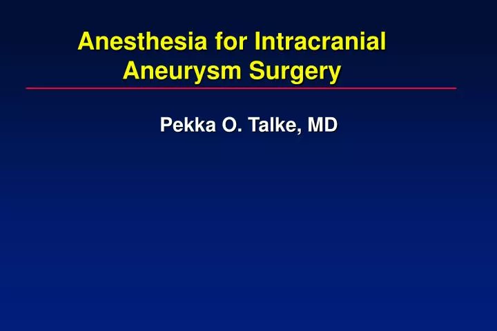 anesthesia for intracranial aneurysm surgery