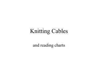 Knitting Cables