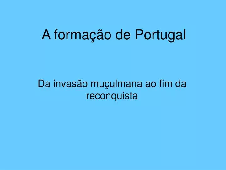 a forma o de portugal