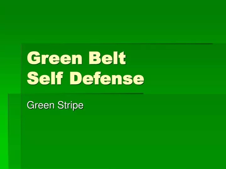 green belt self defense
