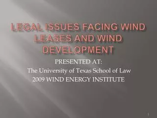 Legal Issues facing wind leases and wind development