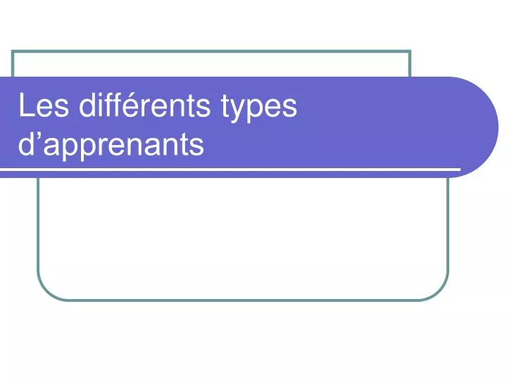 les diff rents types d apprenants