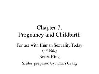 Chapter 7: Pregnancy and Childbirth