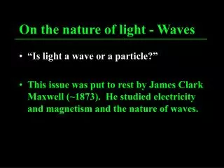 On the nature of light - Waves