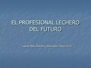 EL PROFESIONAL LECHERO DEL FUTURO