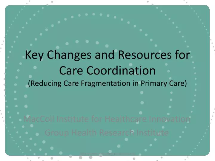 key changes and resources for care coordination reducing care fragmentation in primary care