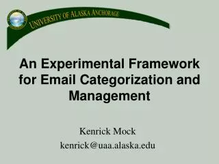 An Experimental Framework for Email Categorization and Management