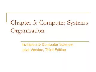 Chapter 5: Computer Systems Organization