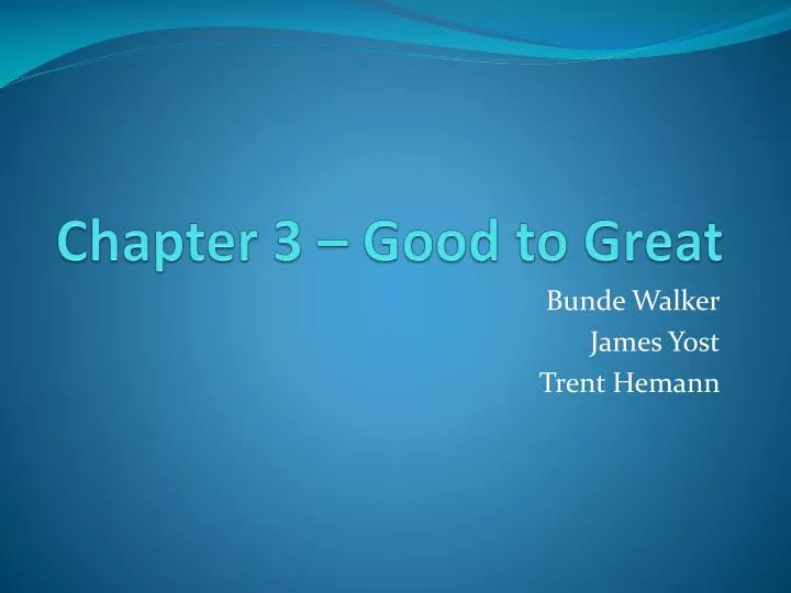 chapter 3 good to great