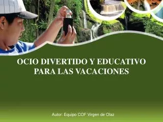 OCIO DIVERTIDO Y EDUCATIVO PARA LAS VACACIONES