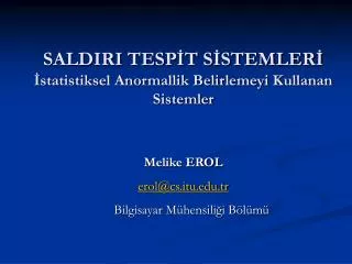 SALDIRI TESPİT SİSTEMLERİ İstatistiksel Anormallik Belirlemeyi Kullanan Sistemler