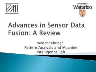 Advances in Sensor Data Fusion: A Review